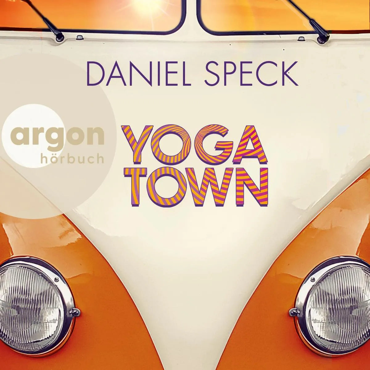 Cover: Yoga Town (Hörbuch Download) von Daniel Speck