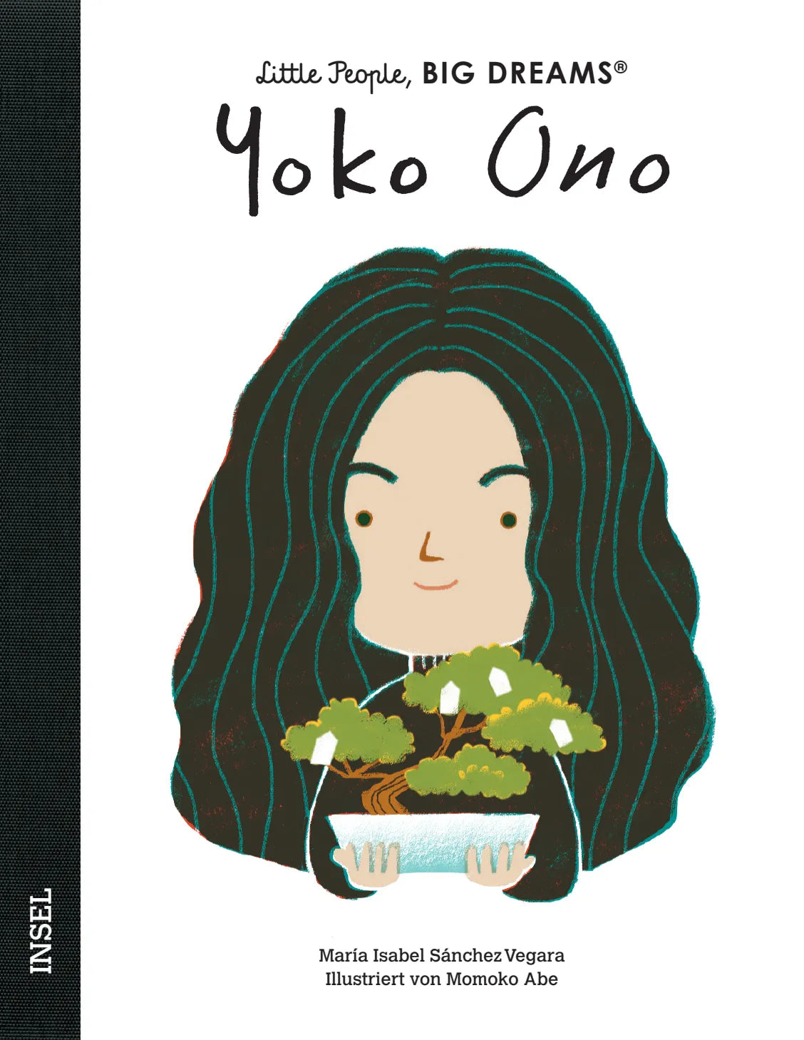 Cover: Yoko Ono – Little People, BIG DREAMS (Hardcover) von María Isabel Sánchez Vegara