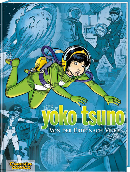 Buchcover von 'Yoko Tsuno Sammelbände 2: Von der Erde nach Vinea' - Gebundene Ausgabe von Roger Leloup