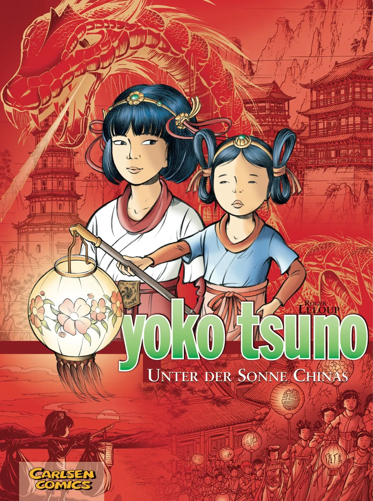 Buchcover von 'Yoko Tsuno Sammelbände 5: Unter der Sonne Chinas' - Gebundene Ausgabe von Roger Leloup