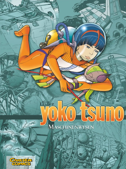 Buchcover von 'Yoko Tsuno Sammelbände 6: Maschinenwesen' - Gebundene Ausgabe von Roger Leloup