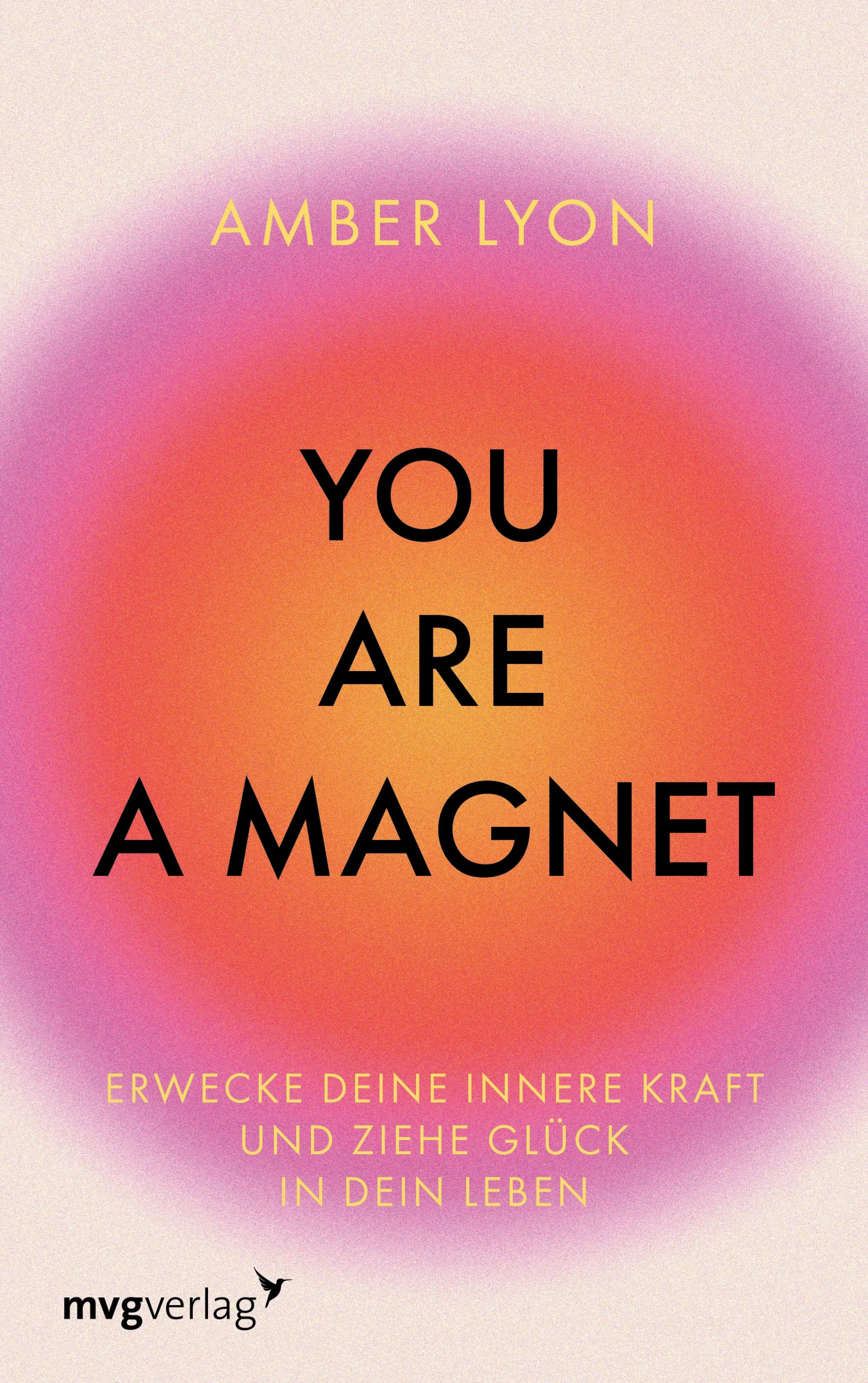 Cover: You are a Magnet (E-Book) von Amber Lyon