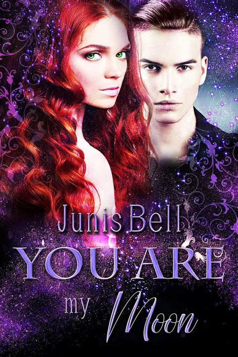 YOU ARE my moon