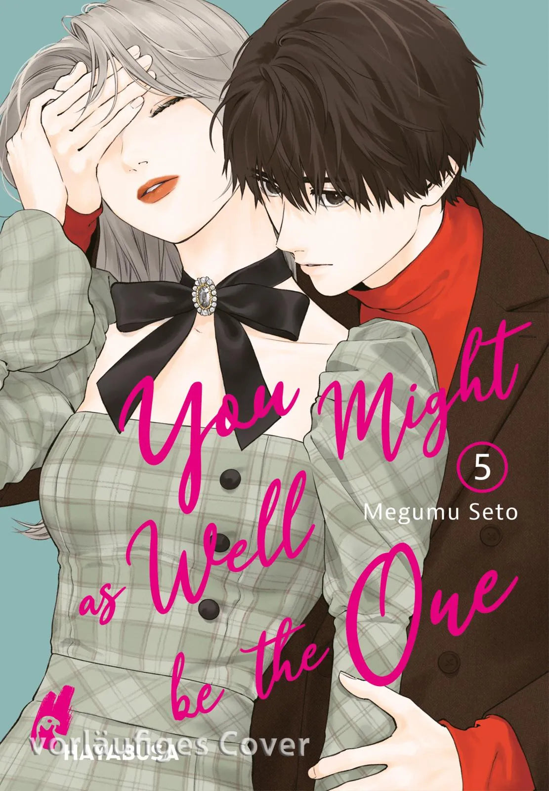 Cover: You Might as Well be the One 5 (Taschenbuch) von Megumu Seto