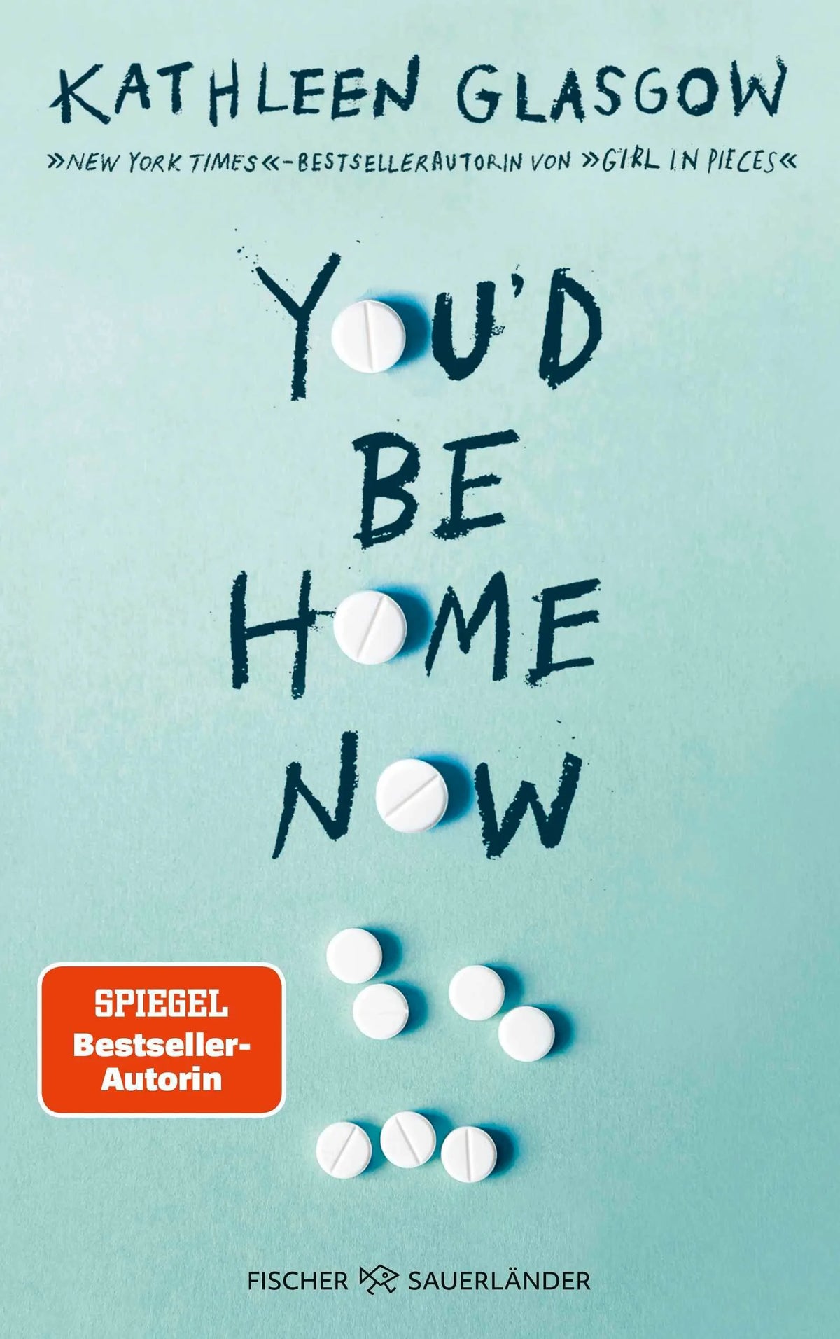 Cover: You'd be Home Now (Paperback) von Kathleen Glasgow