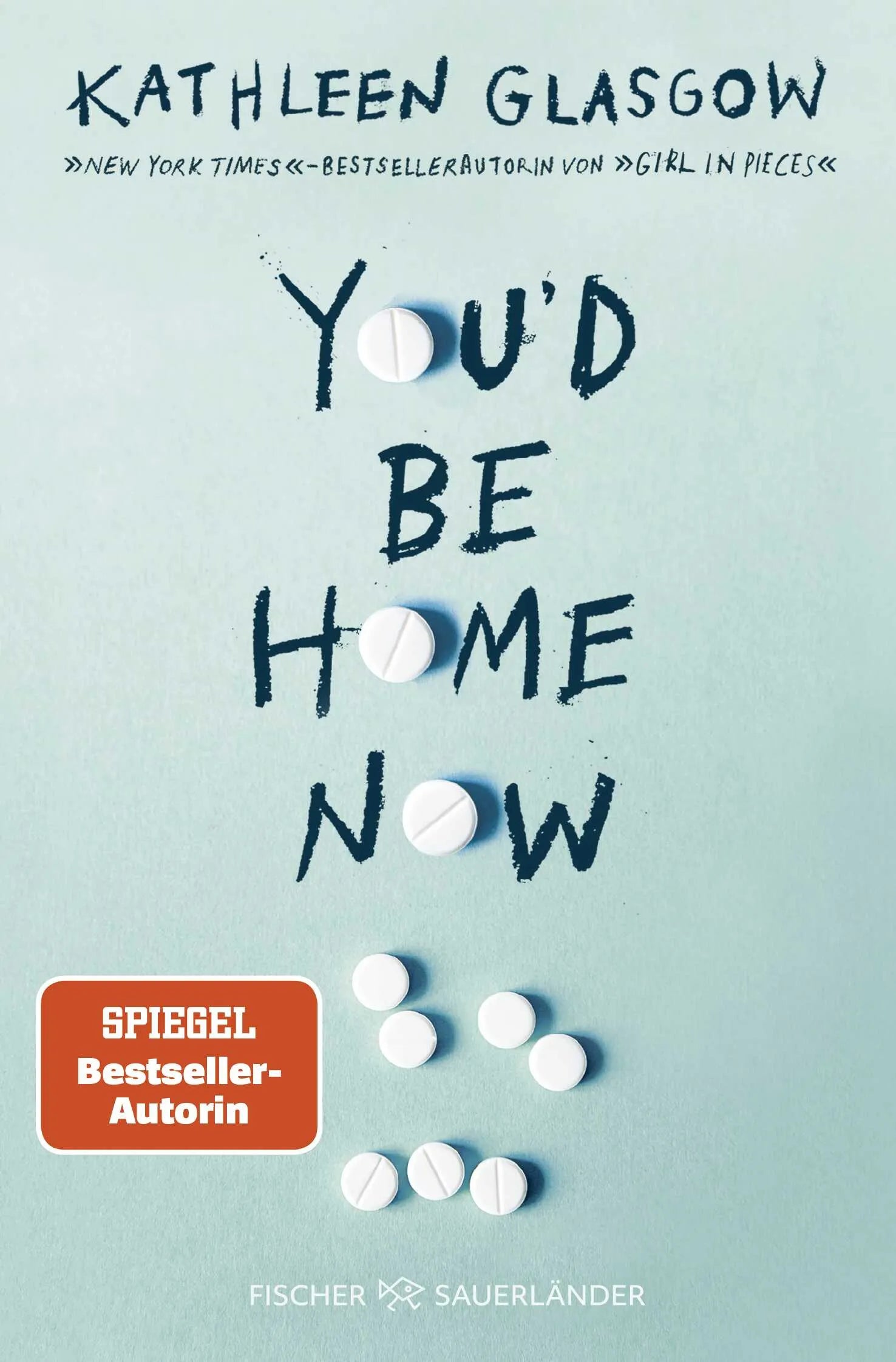 Buchcover von 'You'd be Home Now' - Taschenbuch von Kathleen Glasgow