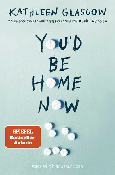 You'd be Home Now