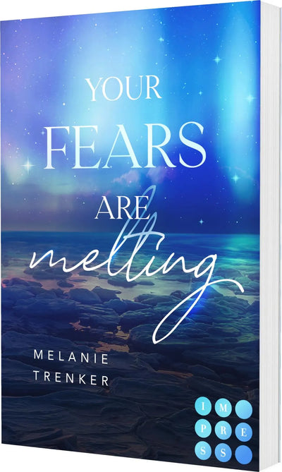 Your Fears Are Melting