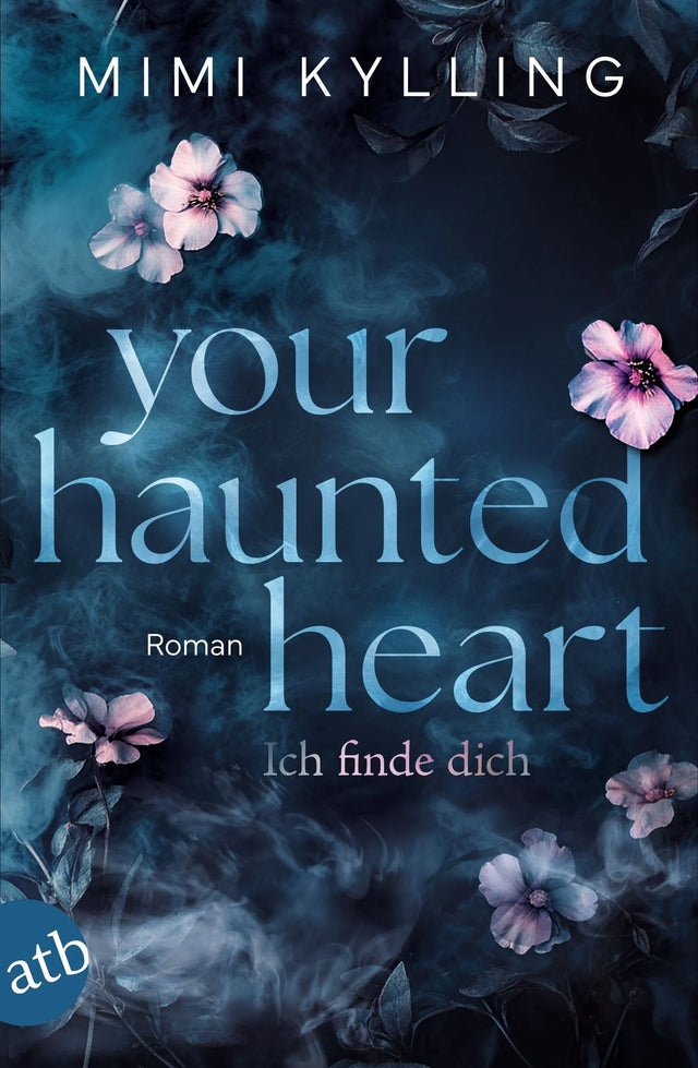 Buchcover von 'Your Haunted Heart – Ich finde dich' - Taschenbuch von Mimi Kylling