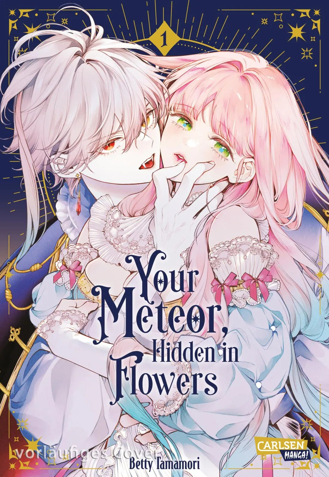 Cover: Your Meteor, Hidden In Flowers 1 (Taschenbuch) von Betty Tamamori