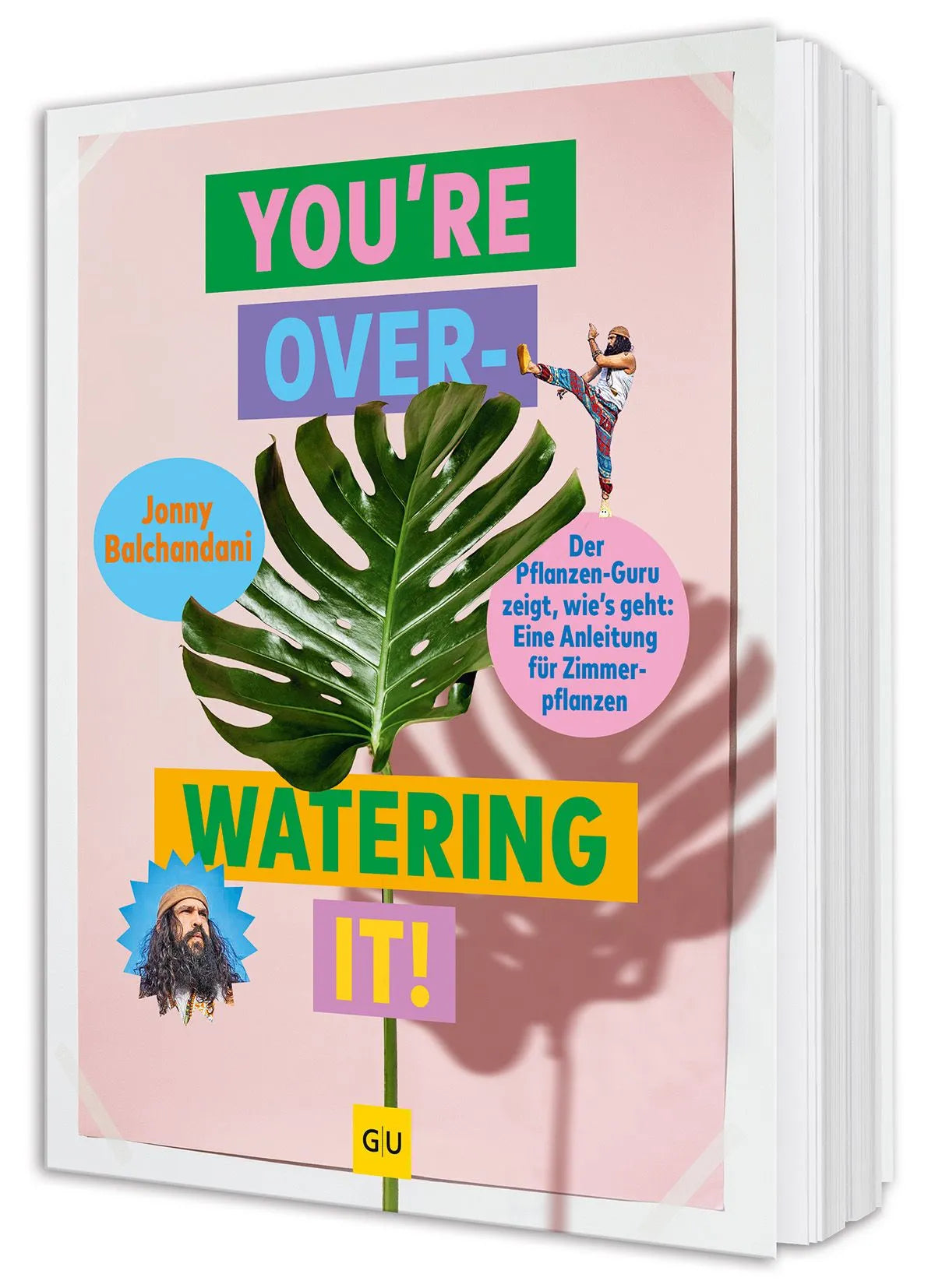 Cover: You're overwatering it! (Hardcover) von Jonny Balchandani