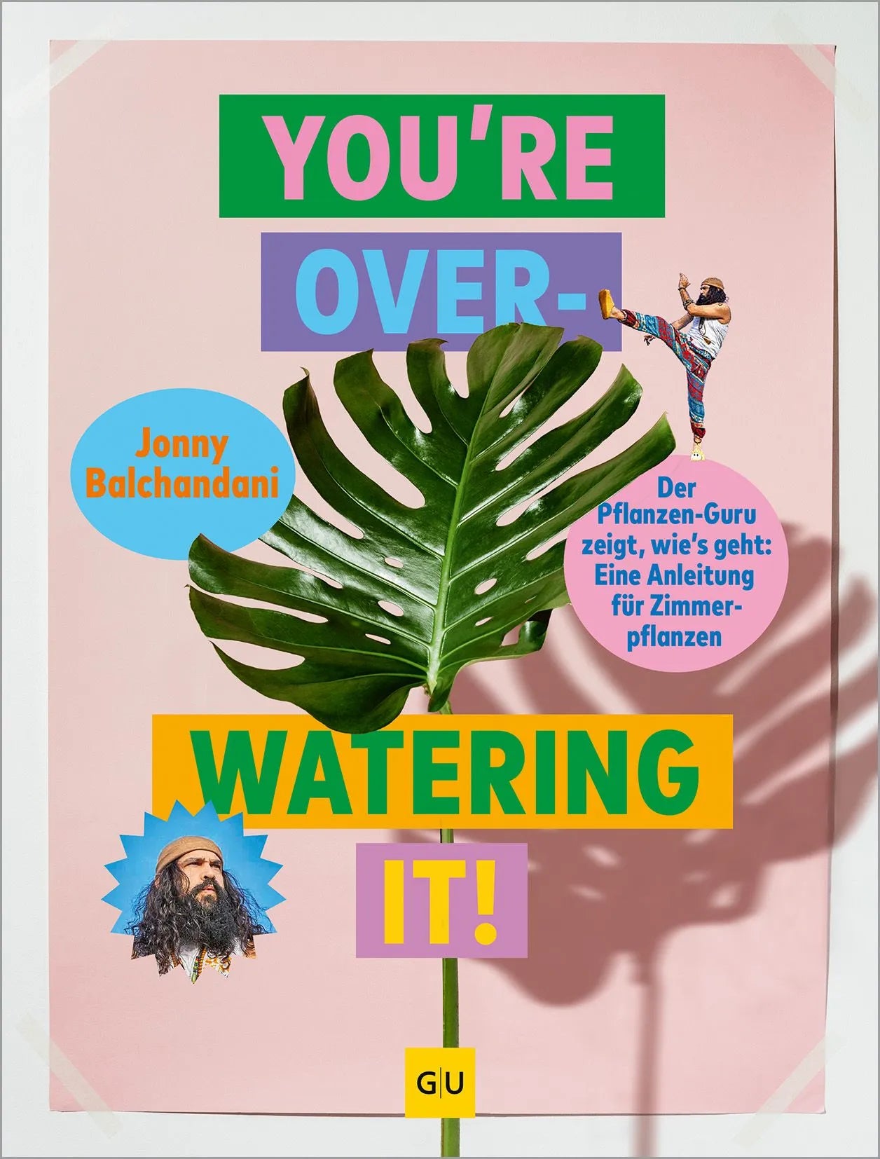 Cover: You're overwatering it! (Hardcover) von Jonny Balchandani