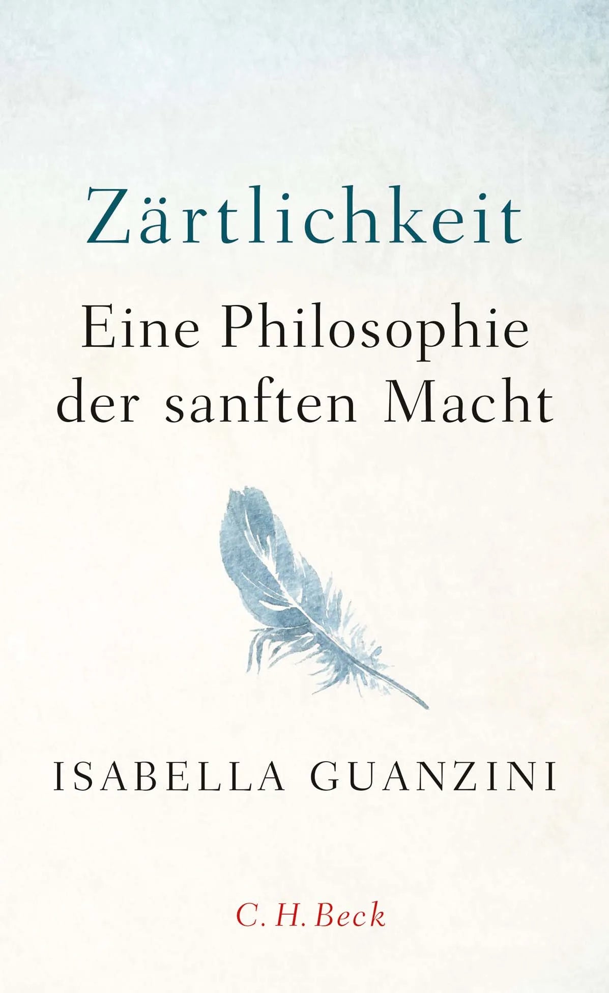 Buchcover von 'Zärtlichkeit' - Gebundene Ausgabe von Isabella Guanzini