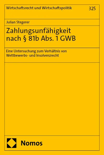 Cover: Zahlungsunfähigkeit nach § 81b Abs. 1 GWB (E-Book) von Julian Stegerer
