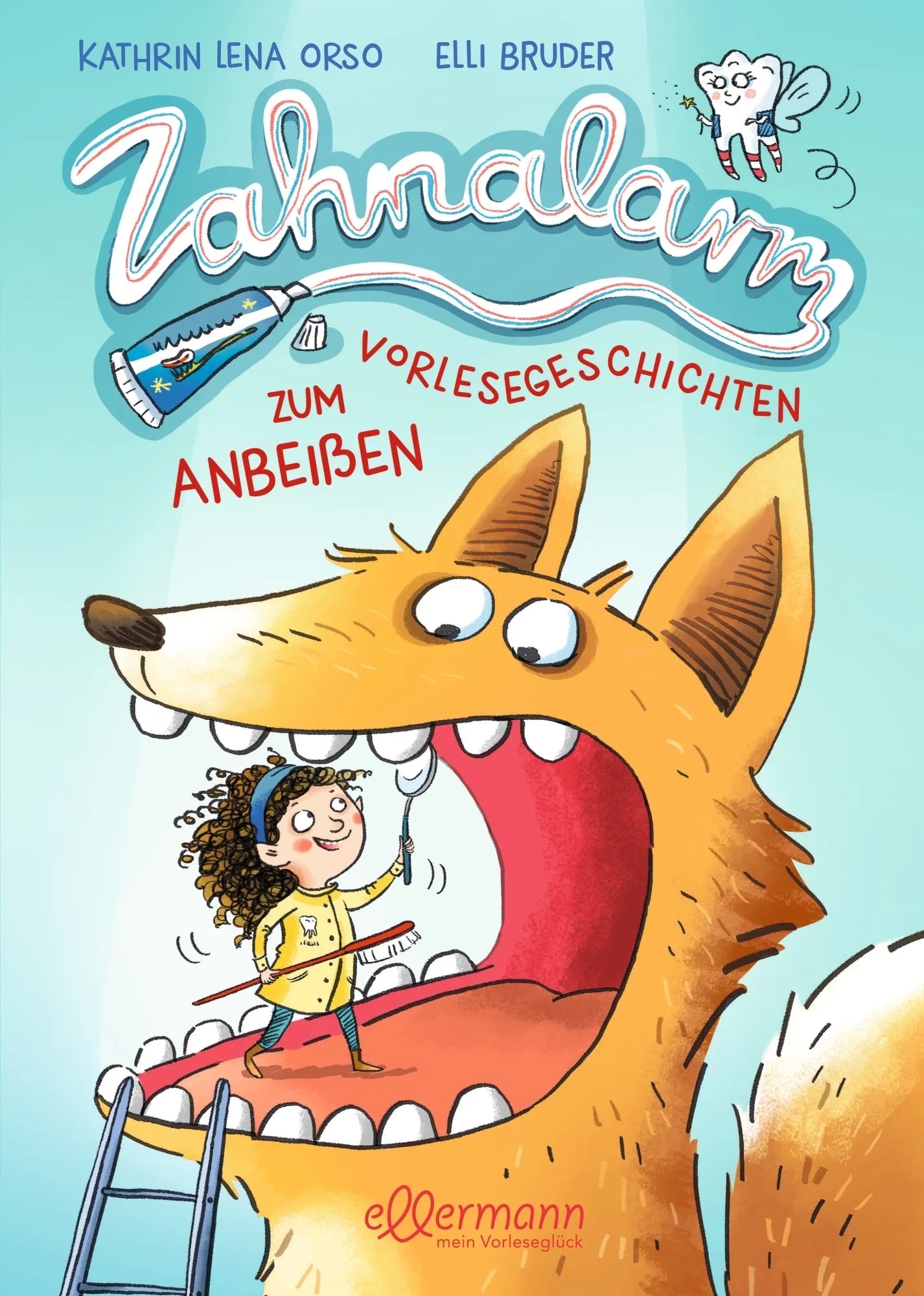 Cover: Zahnalarm (Hardcover) von Kathrin Lena Orso