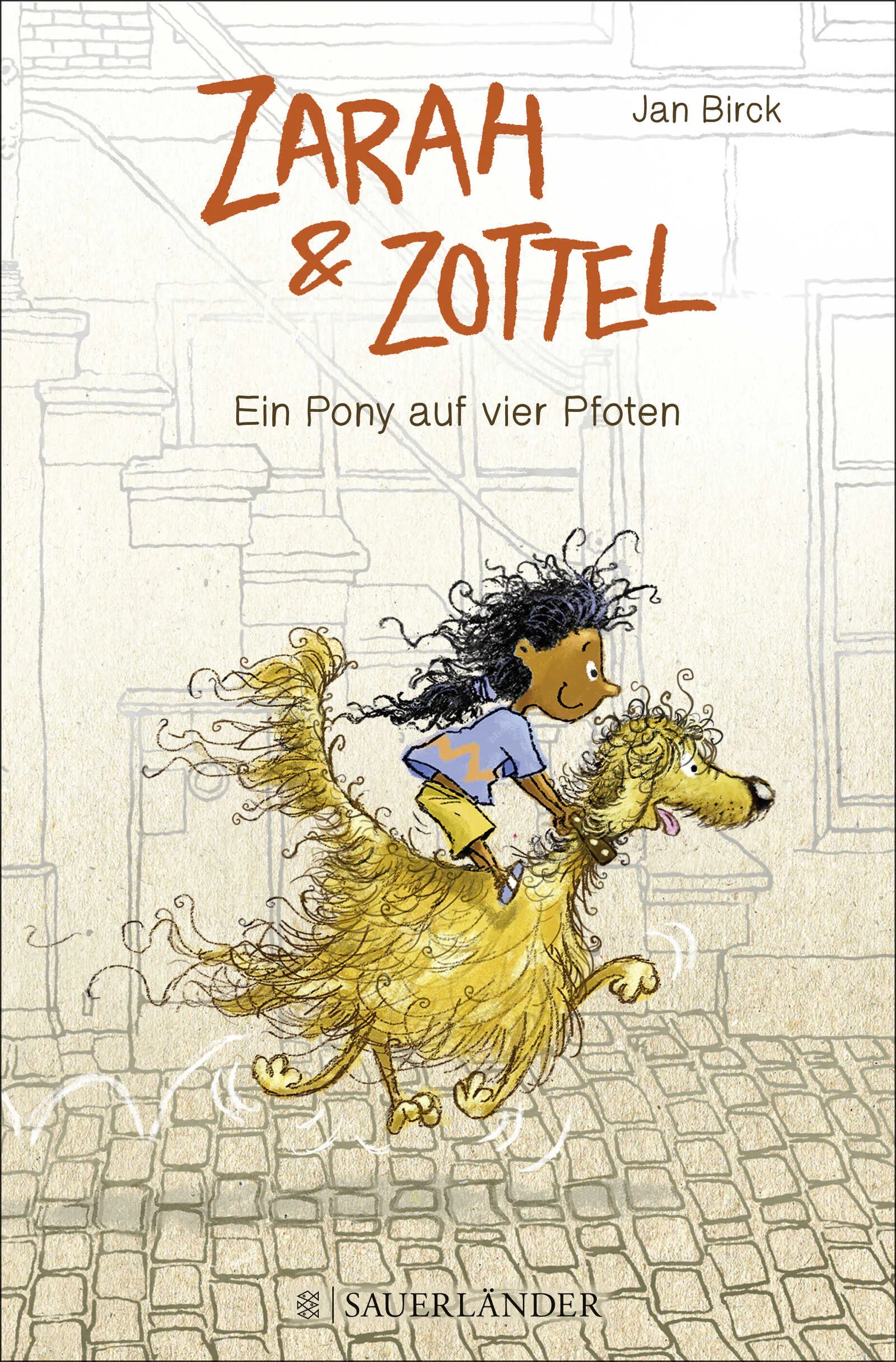 Buchcover von 'Zarah und Zottel - Ein Pony auf vier Pfoten' - Gebundene Ausgabe von Jan Birck