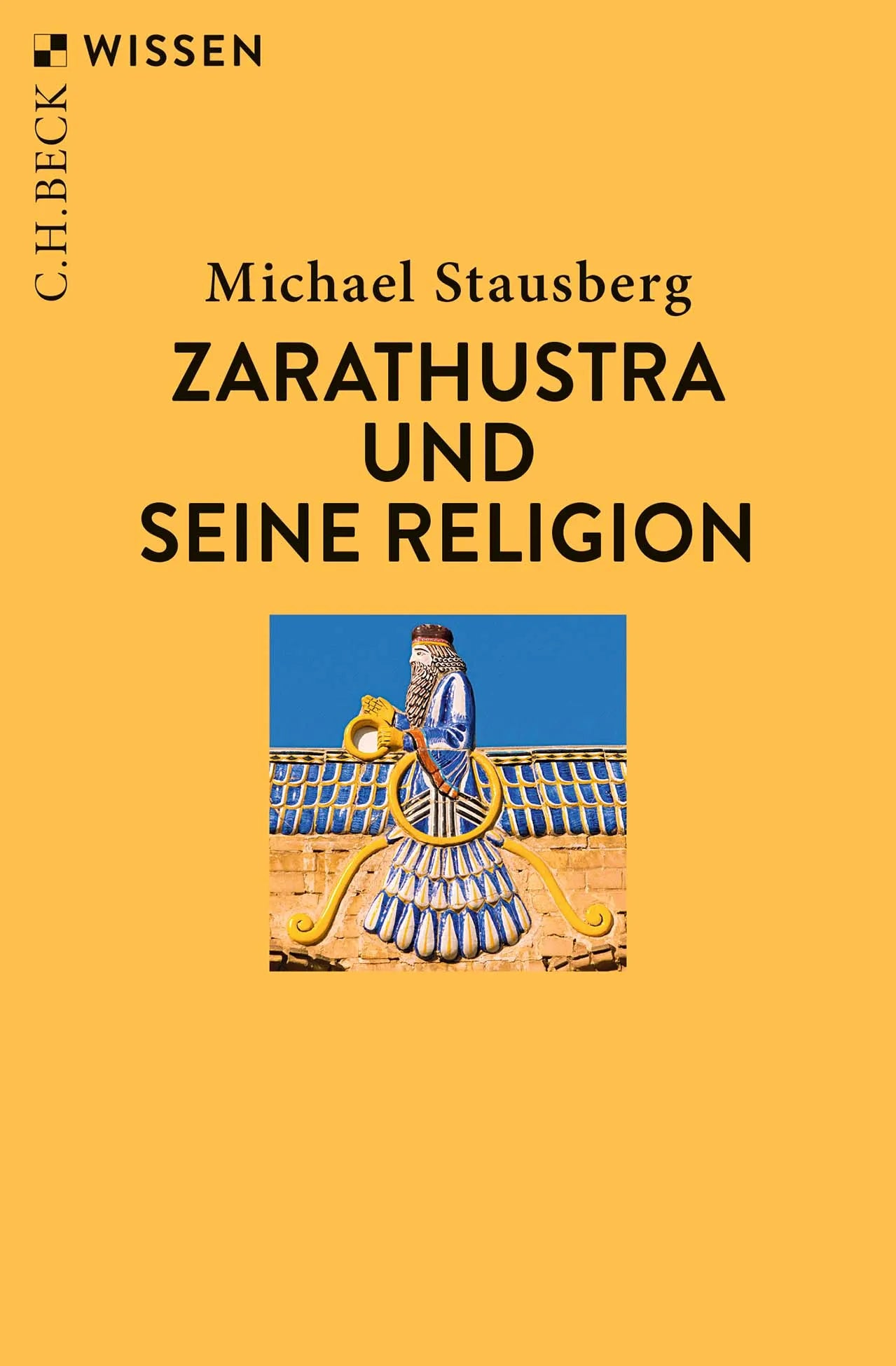 Cover: Zarathustra und seine Religion (Taschenbuch) von Michael Stausberg