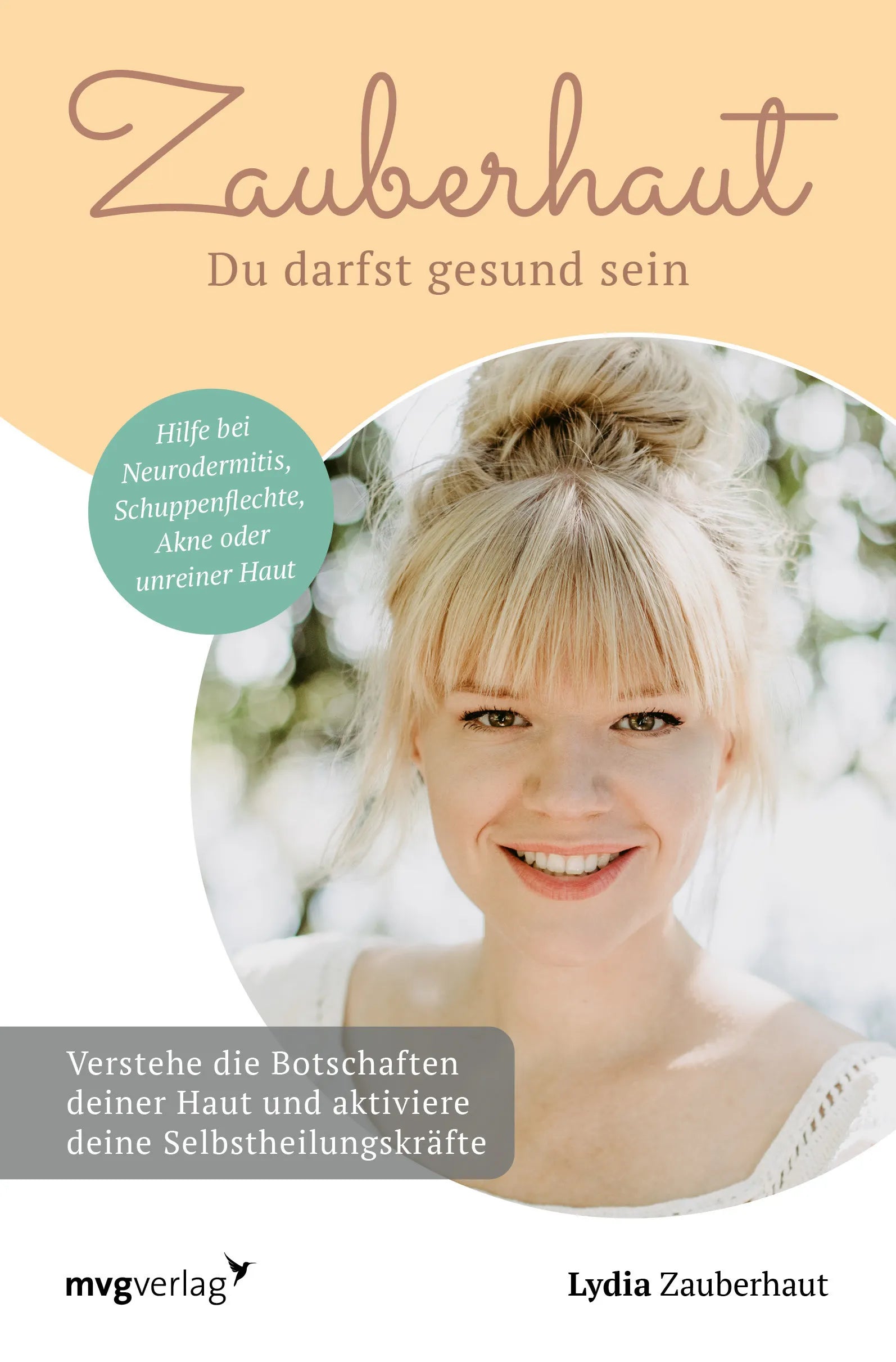 Buchcover von 'Zauberhaut – Du darfst gesund sein' - Taschenbuch von Lydia Zauberhaut