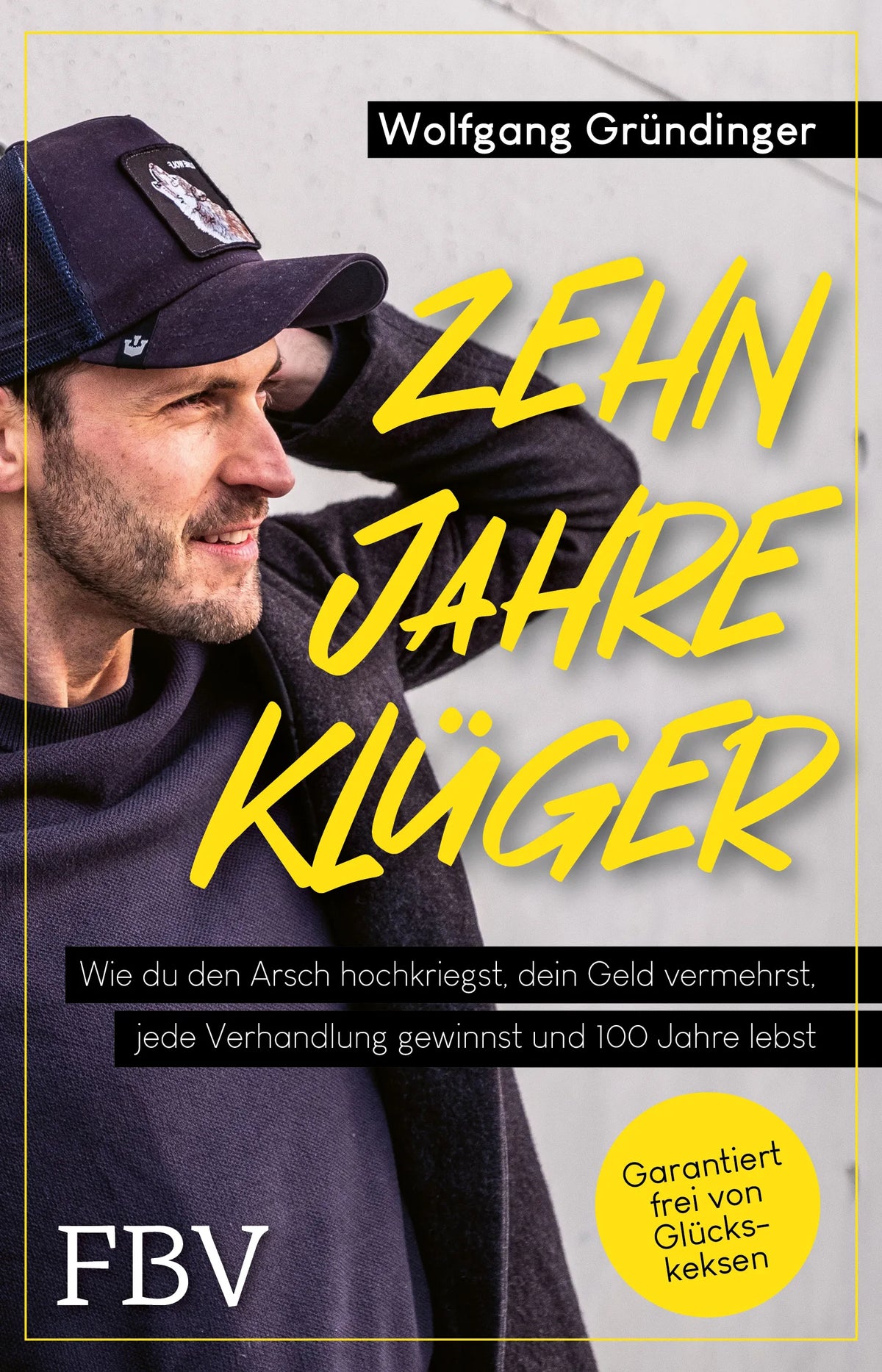 Buchcover von 'Zehn Jahre klüger' - Paperback von Wolfgang Gründinger