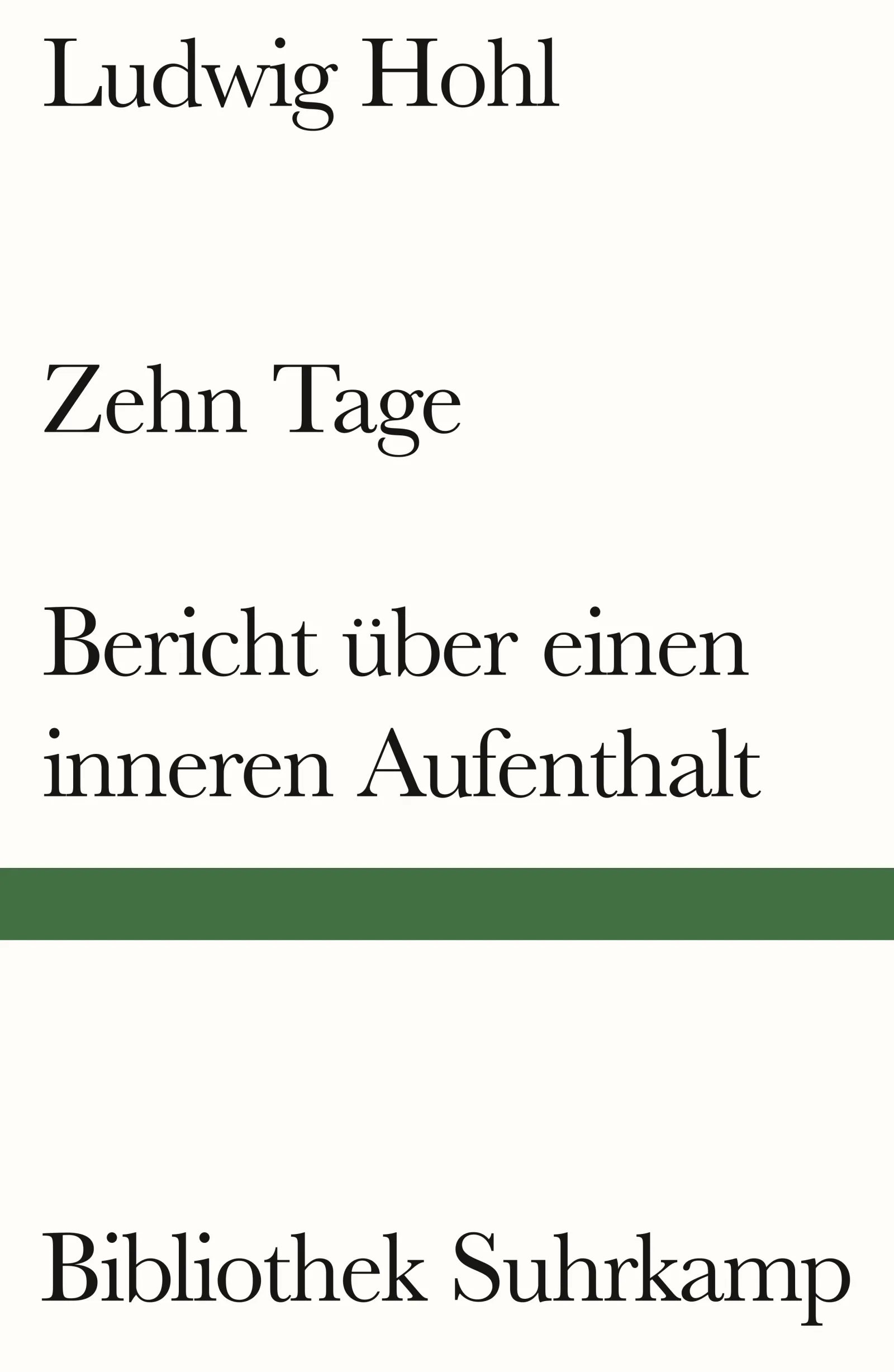 Cover: Zehn Tage / Bericht über einen inneren Aufenthalt (E-Book) von Ludwig Hohl