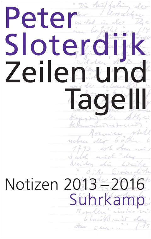 Zeilen und Tage III - Notizen 2013-2016