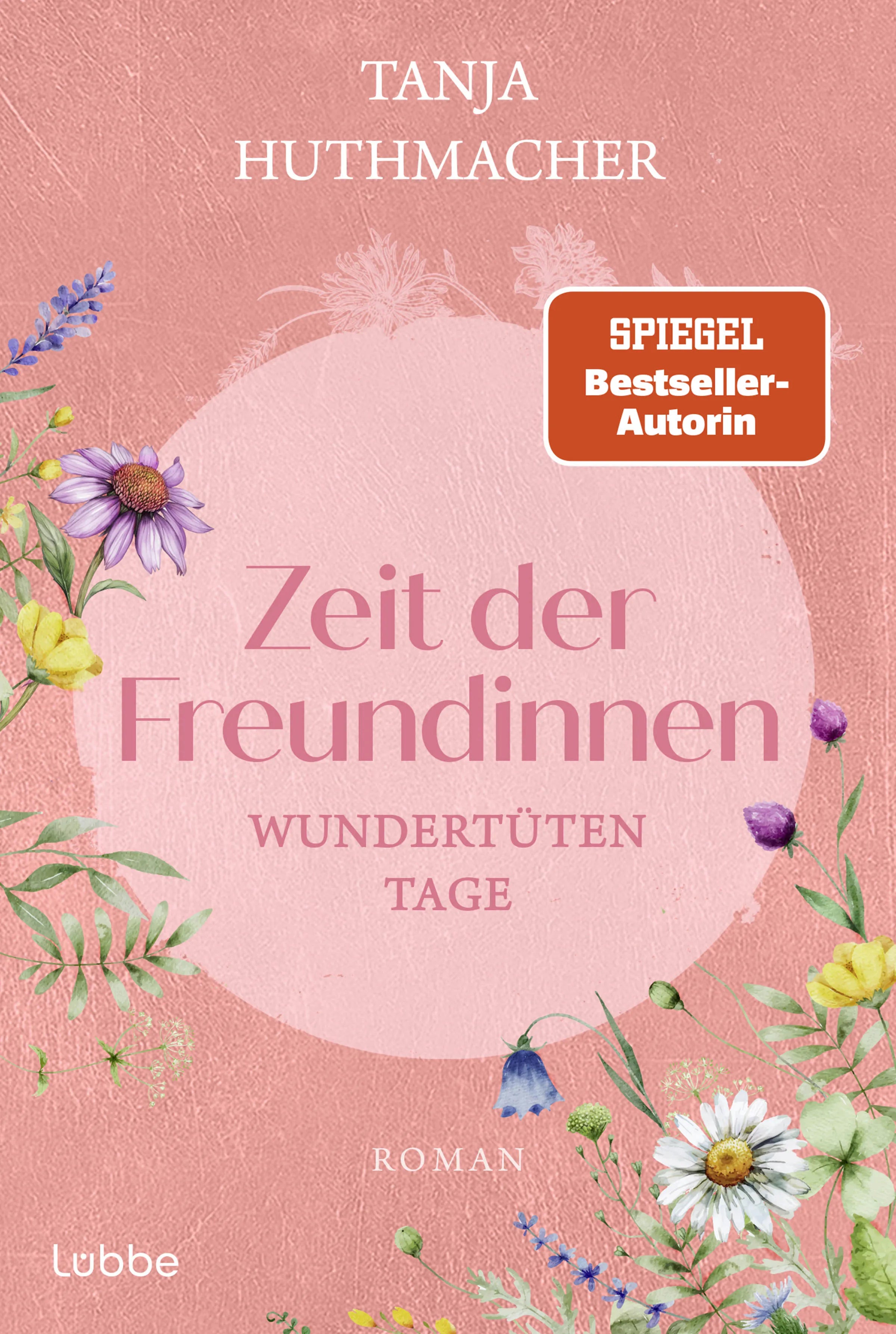 Tanja Huthmacher - Zeit der Freundinnen