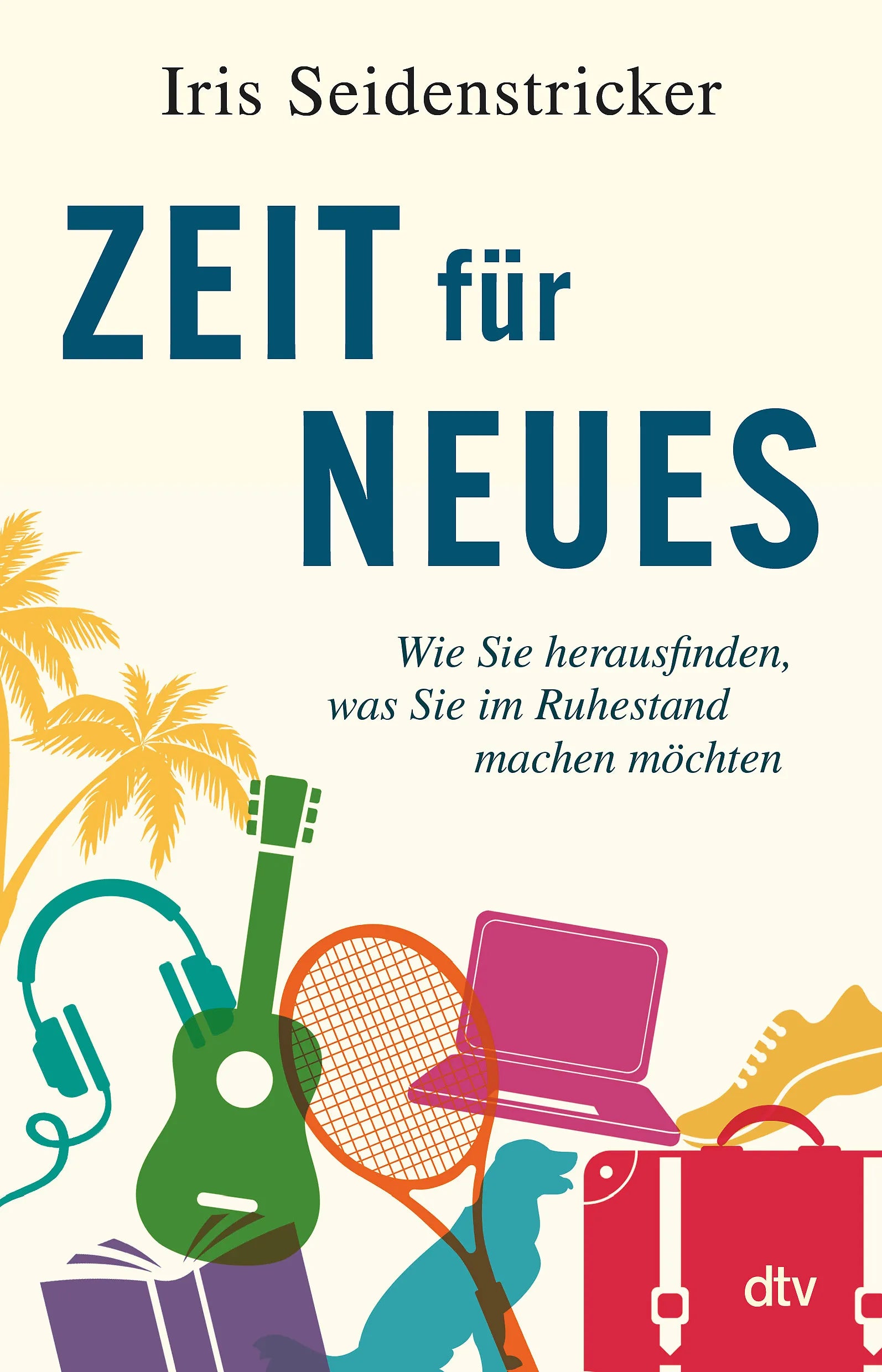 Buchcover von 'Zeit für Neues' - Paperback von Iris Seidenstricker