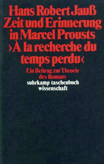Zeit und Erinnerung in Marcel Prousts »A la recherche du temps perdu«