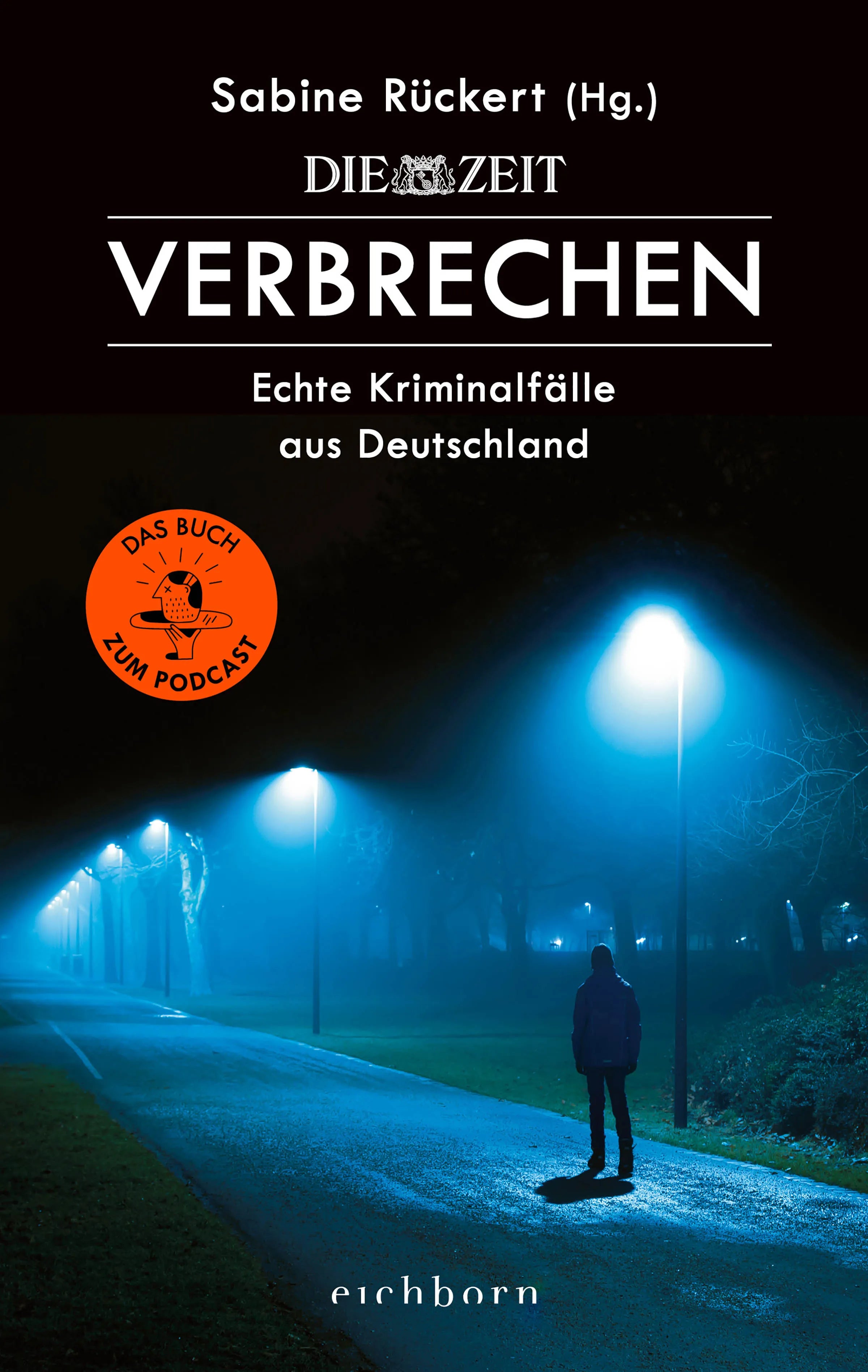 Buchcover von 'ZEIT Verbrechen' - Paperback von Sabine Rückert