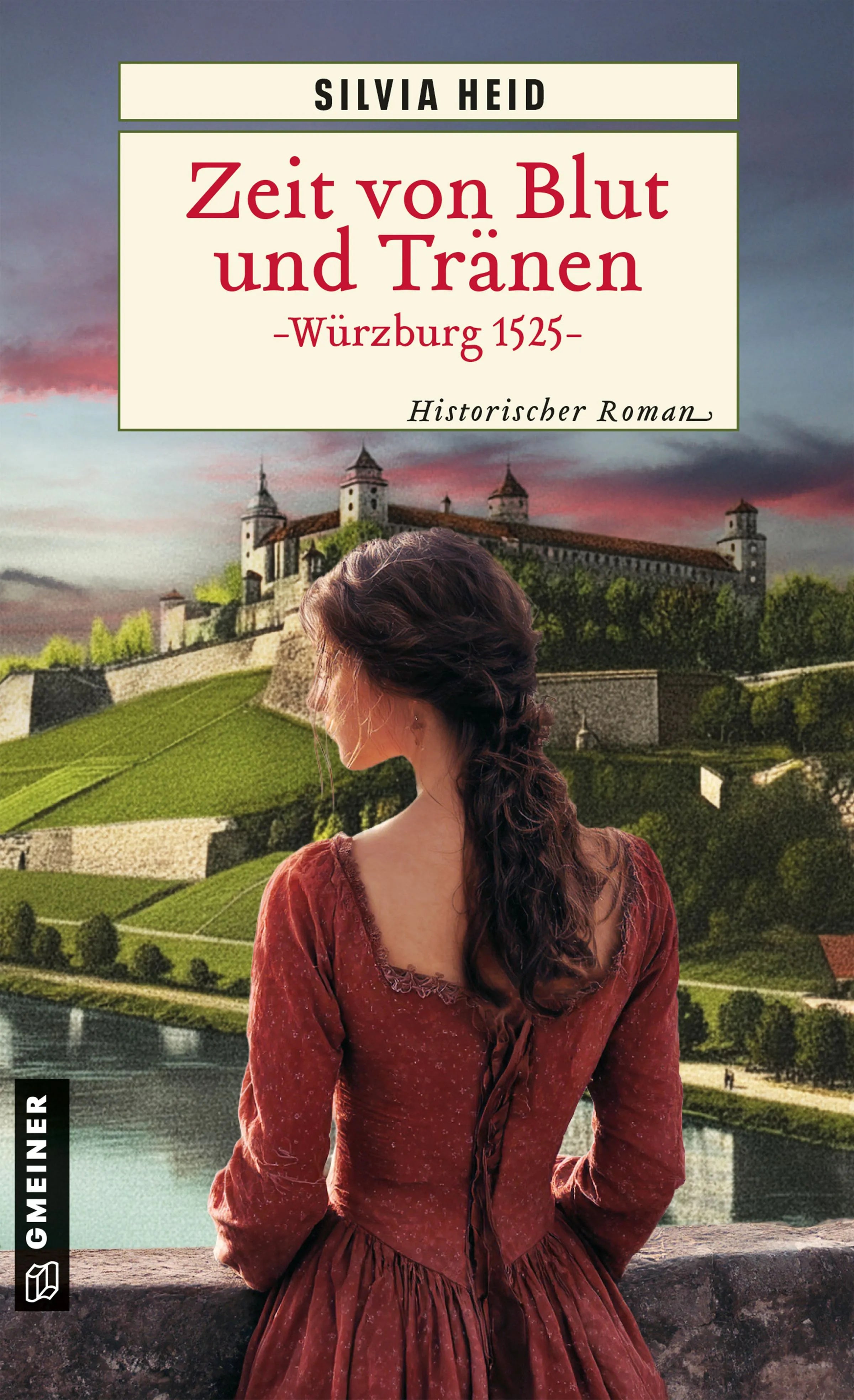 Cover: Zeit von Blut und Tränen - Würzburg 1525 (E-Book) von Silvia Heid