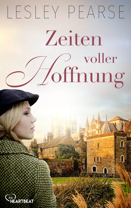 Cover: Zeiten voller Hoffnung (E-Book) von Lesley Pearse