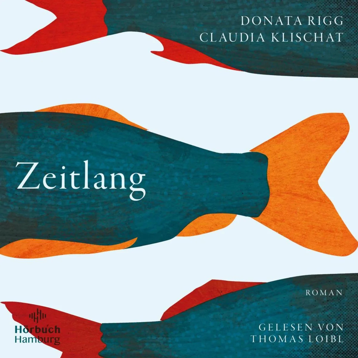 Cover: Zeitlang (Hörbuch Download) von Donata Rigg
