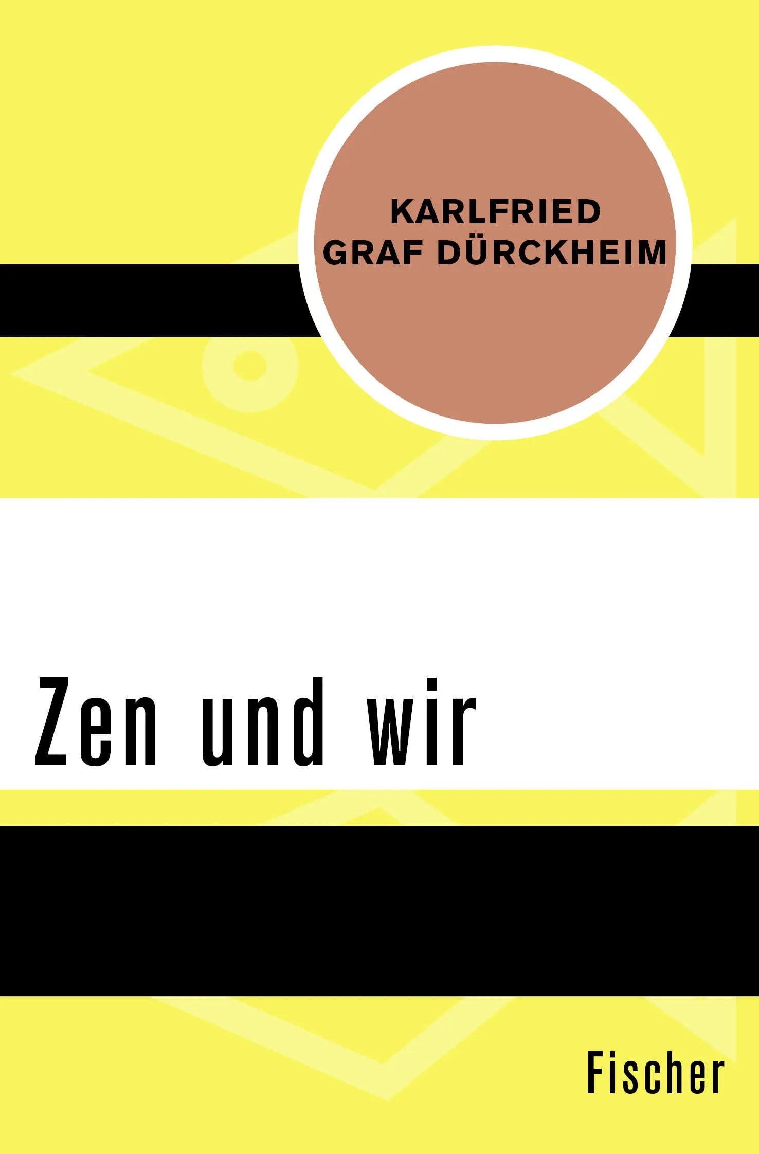 Buchcover von 'Zen und wir' - Taschenbuch von Karlfried Graf Dürckheim