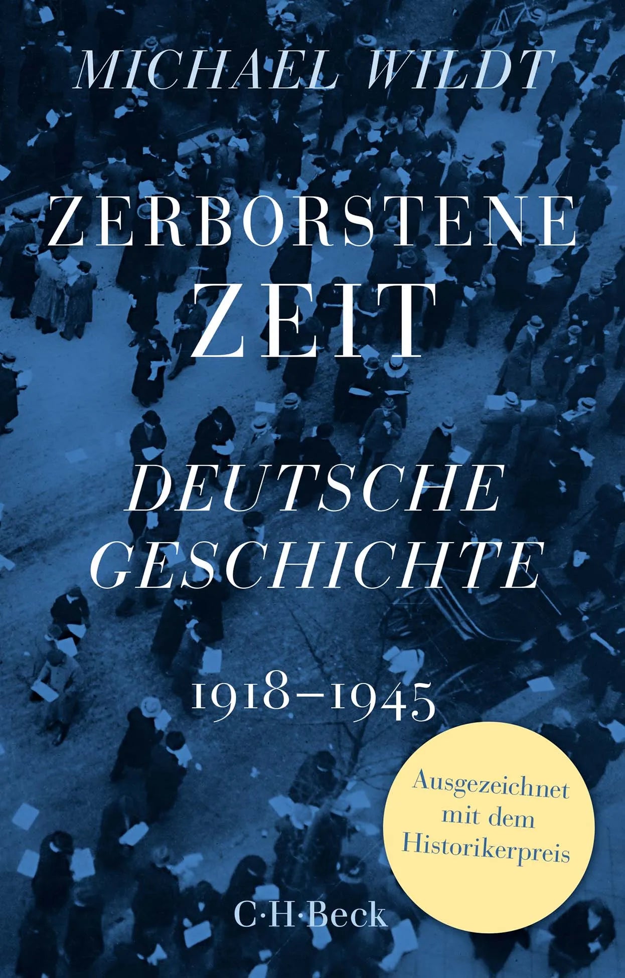 Cover: Zerborstene Zeit (Taschenbuch) von Michael Wildt