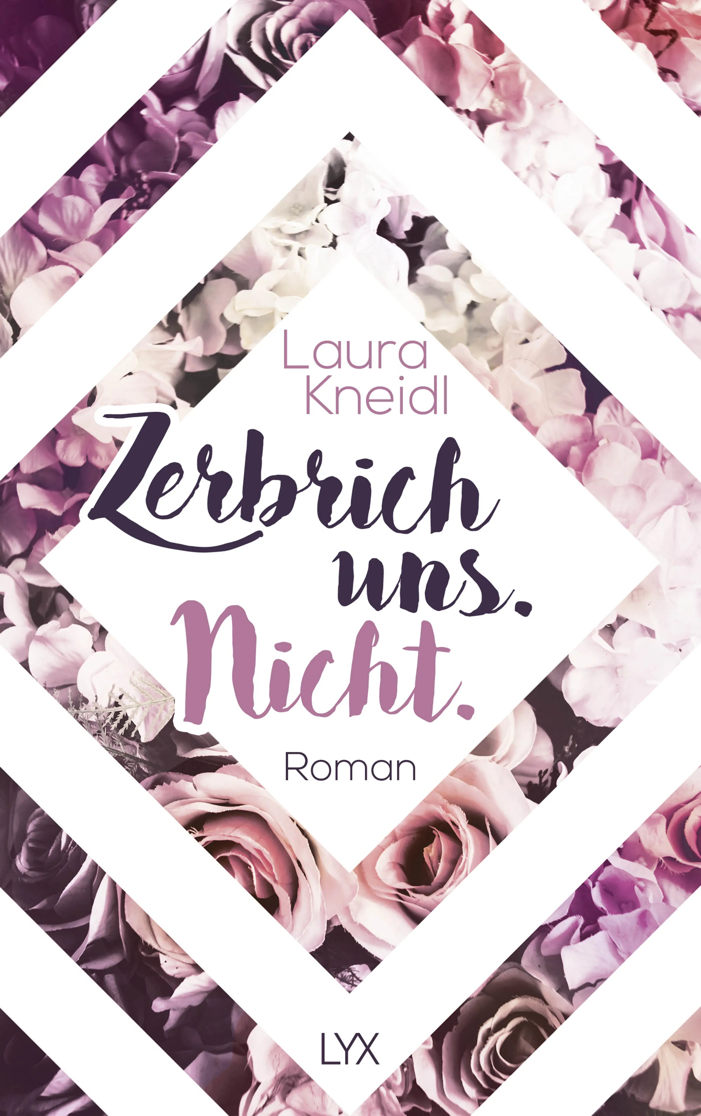 Buchcover von 'Zerbrich uns. Nicht.' - Paperback von Laura Kneidl