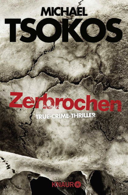 Buchcover von 'Zerbrochen' - Taschenbuch von Michael Tsokos