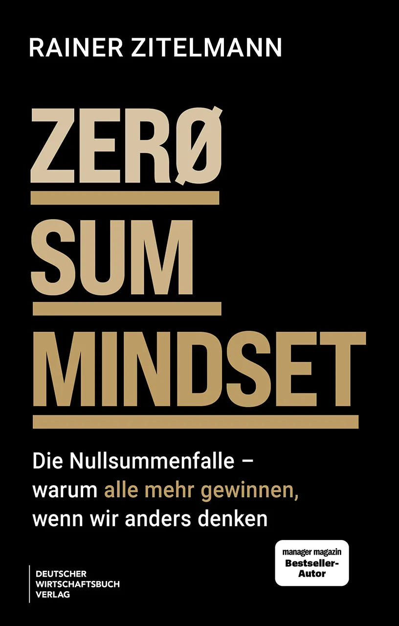 Cover: ZERO SUM MINDSET (Paperback) von Rainer Zitelmann
