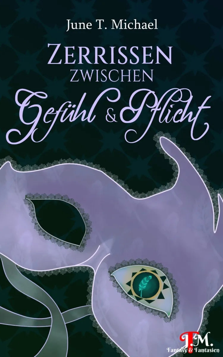 Cover: Zerrissen zwischen Gefühl und Pflicht (E-Book) von June T. Michael