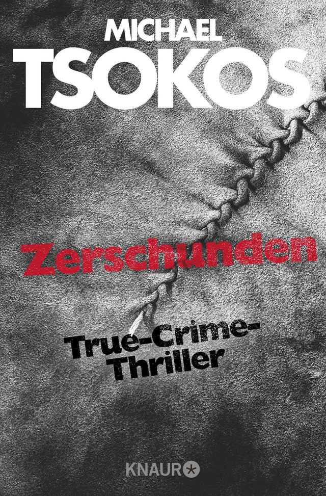 Buchcover von 'Zerschunden' - Taschenbuch von Michael Tsokos