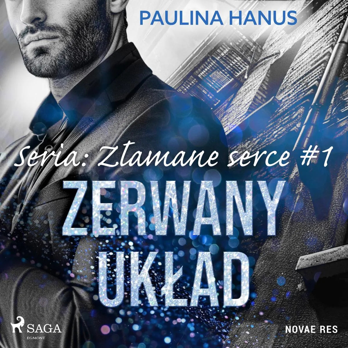Cover: Zerwany układ. Seria: Złamane serce #1 (Hörbuch Download) von Paulina Hanus