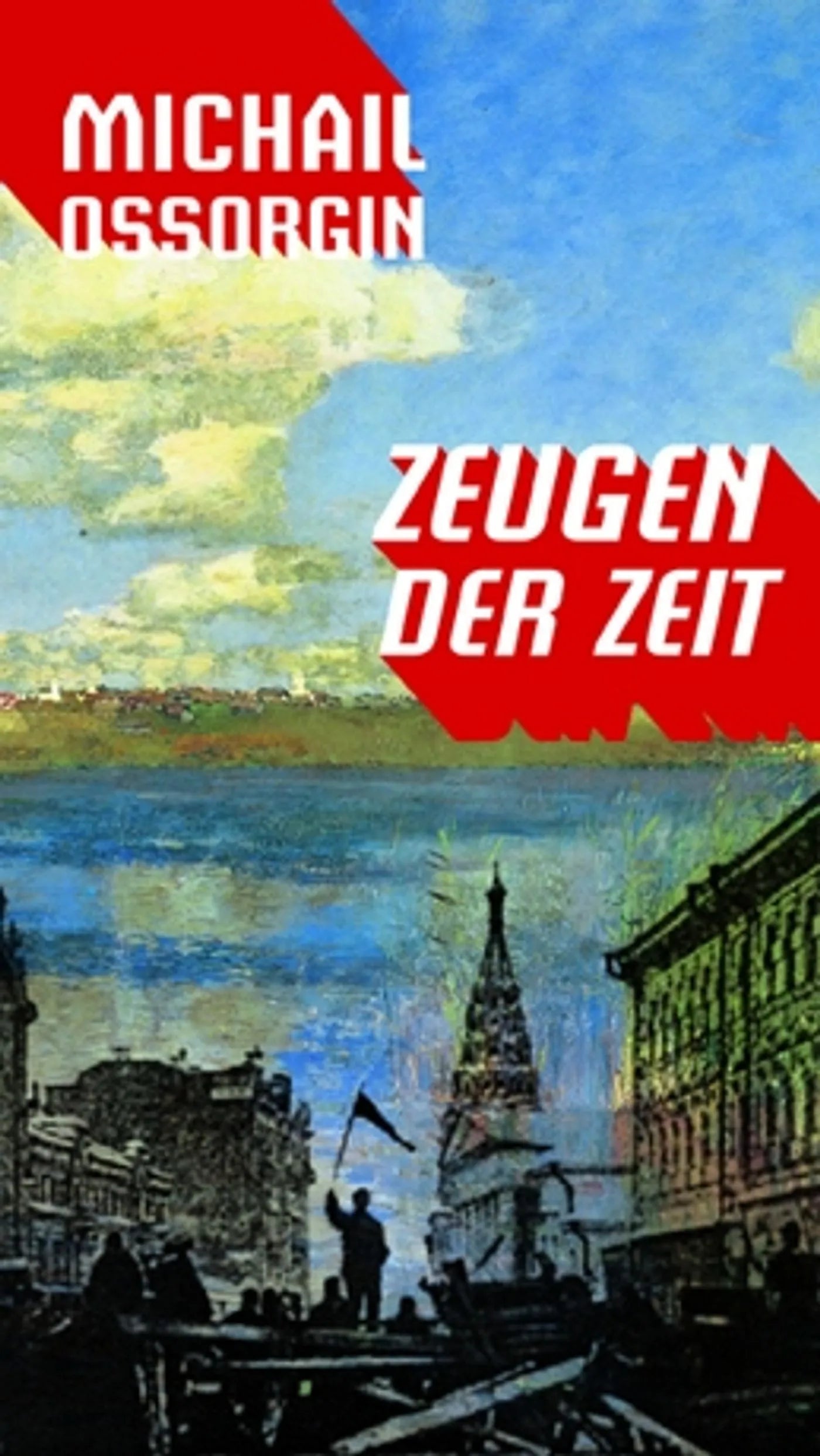 Buchcover von 'Zeugen der Zeit' - Gebundene Ausgabe von Michail Ossorgin