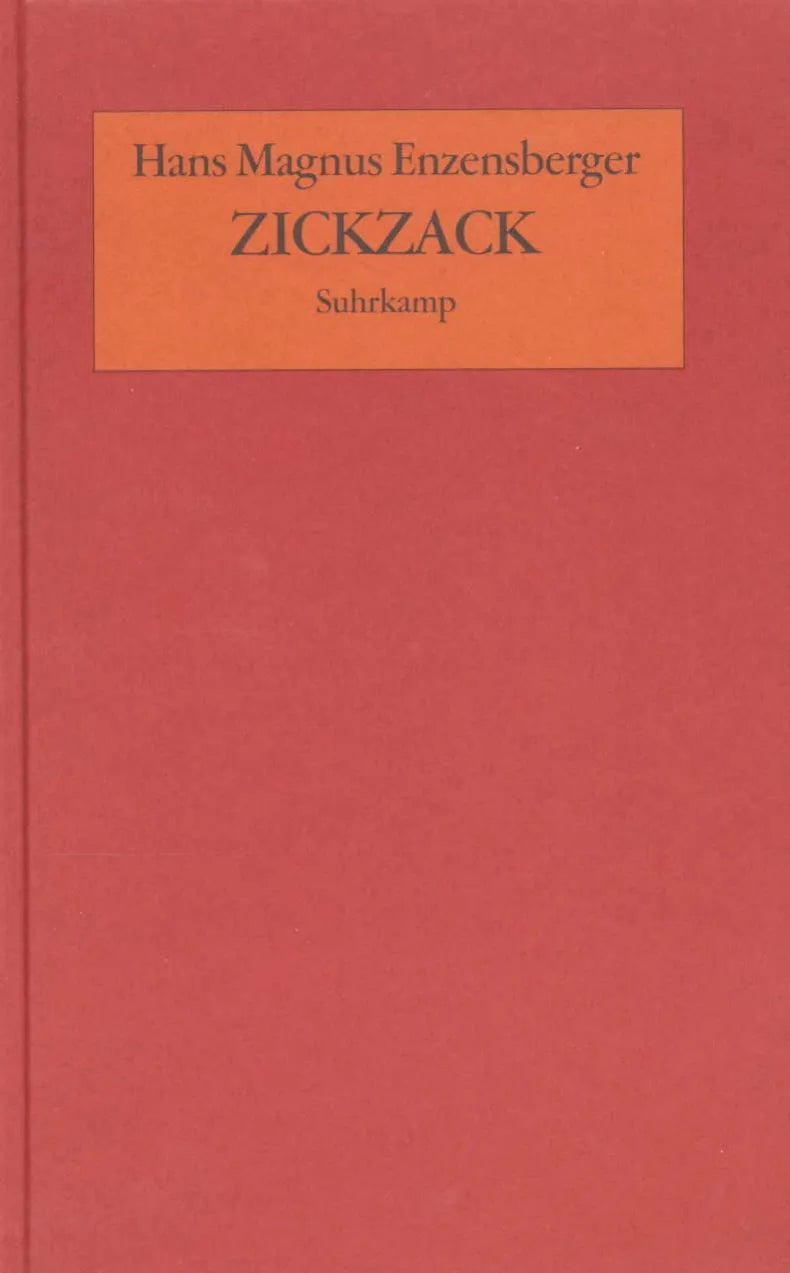Buchcover von 'Zickzack' - Gebundene Ausgabe von Hans Magnus Enzensberger