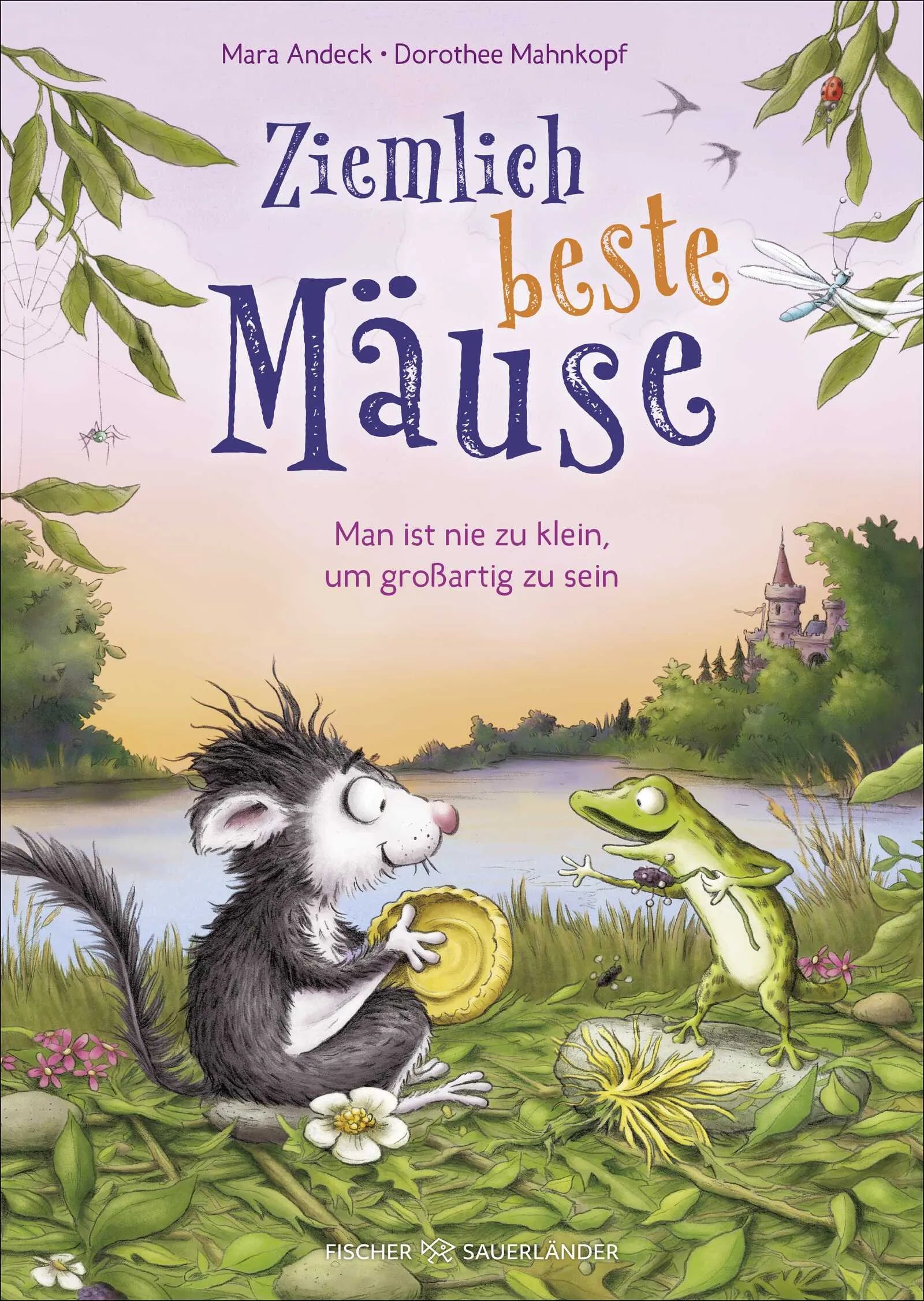 Buchcover von 'Ziemlich beste Mäuse – Man ist nie zu klein, um großartig zu sein' - Gebundene Ausgabe von Mara Andeck