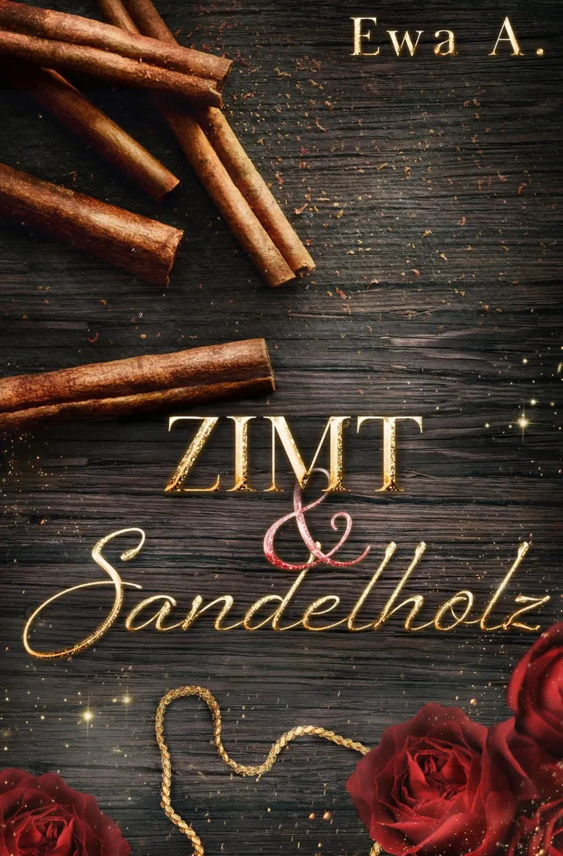 Cover: Zimt und Sandelholz (E-Book) von Ewa A.