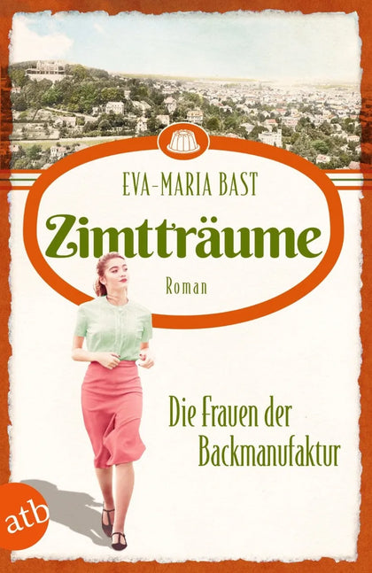 Cover: Zimtträume - Die Frauen der Backmanufaktur (E-Book) von Eva-Maria Bast