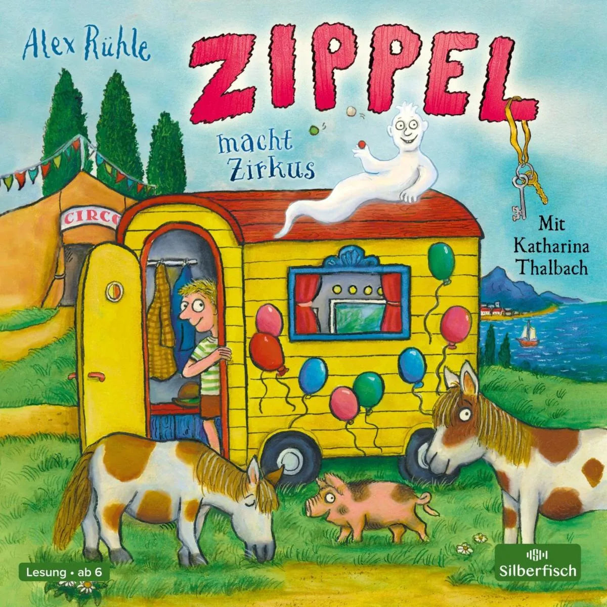Cover: Zippel macht Zirkus (Hörbuch Download) von Alex Rühle