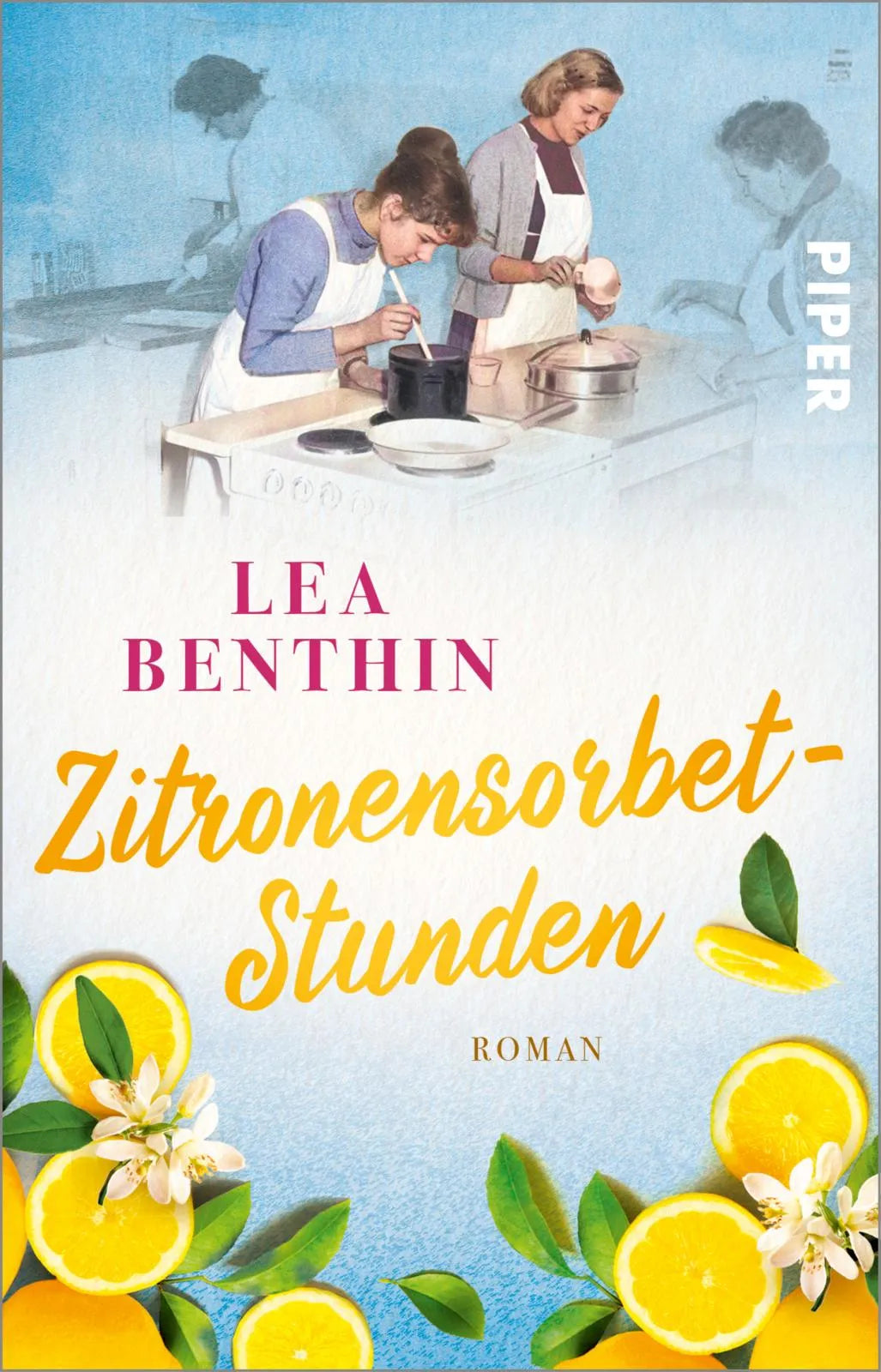 Buchcover von 'Zitronensorbet-Stunden' - Taschenbuch von Lea Benthin
