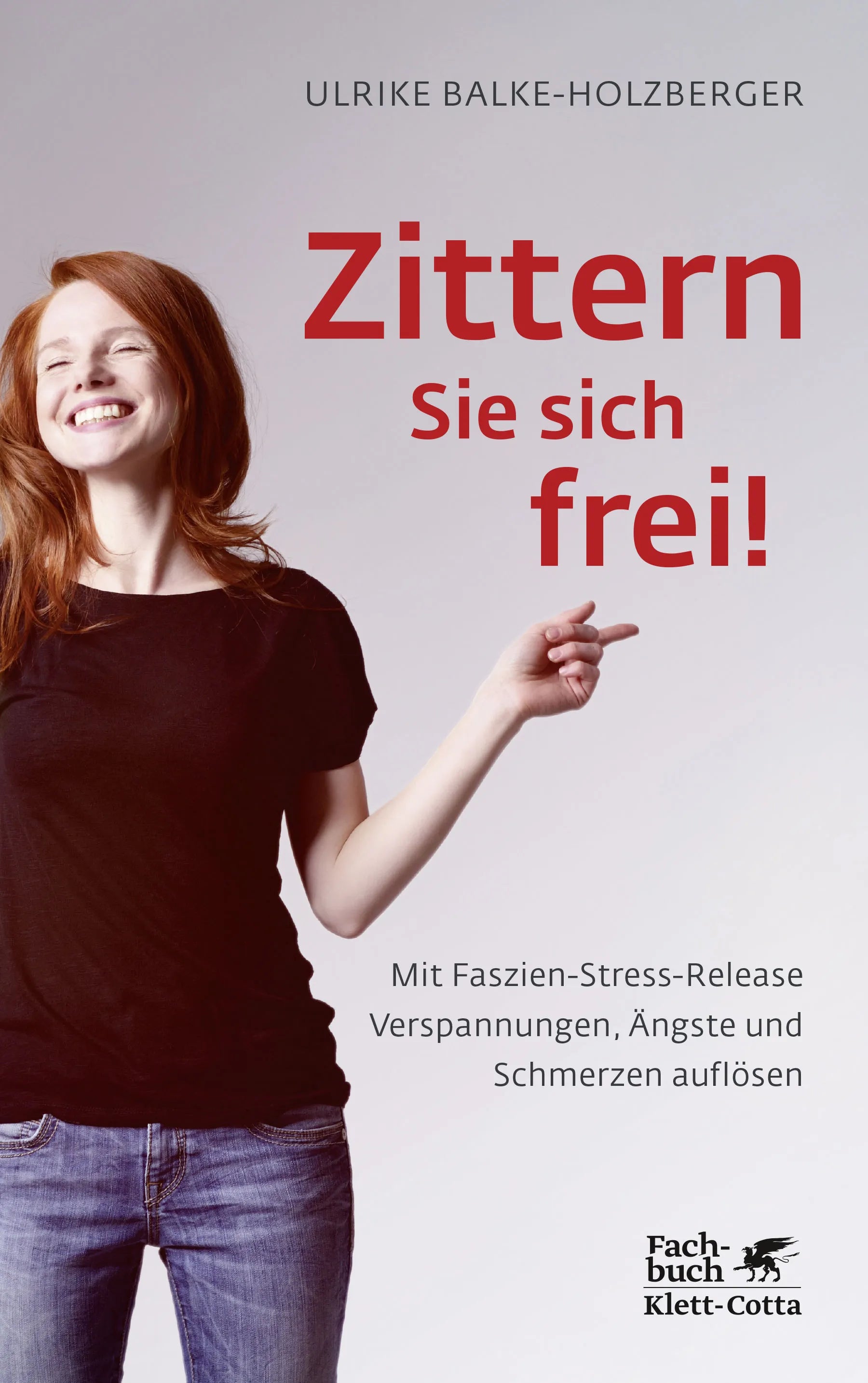 Buchcover von 'Zittern Sie sich frei!' - Paperback von Ulrike Balke-Holzberger