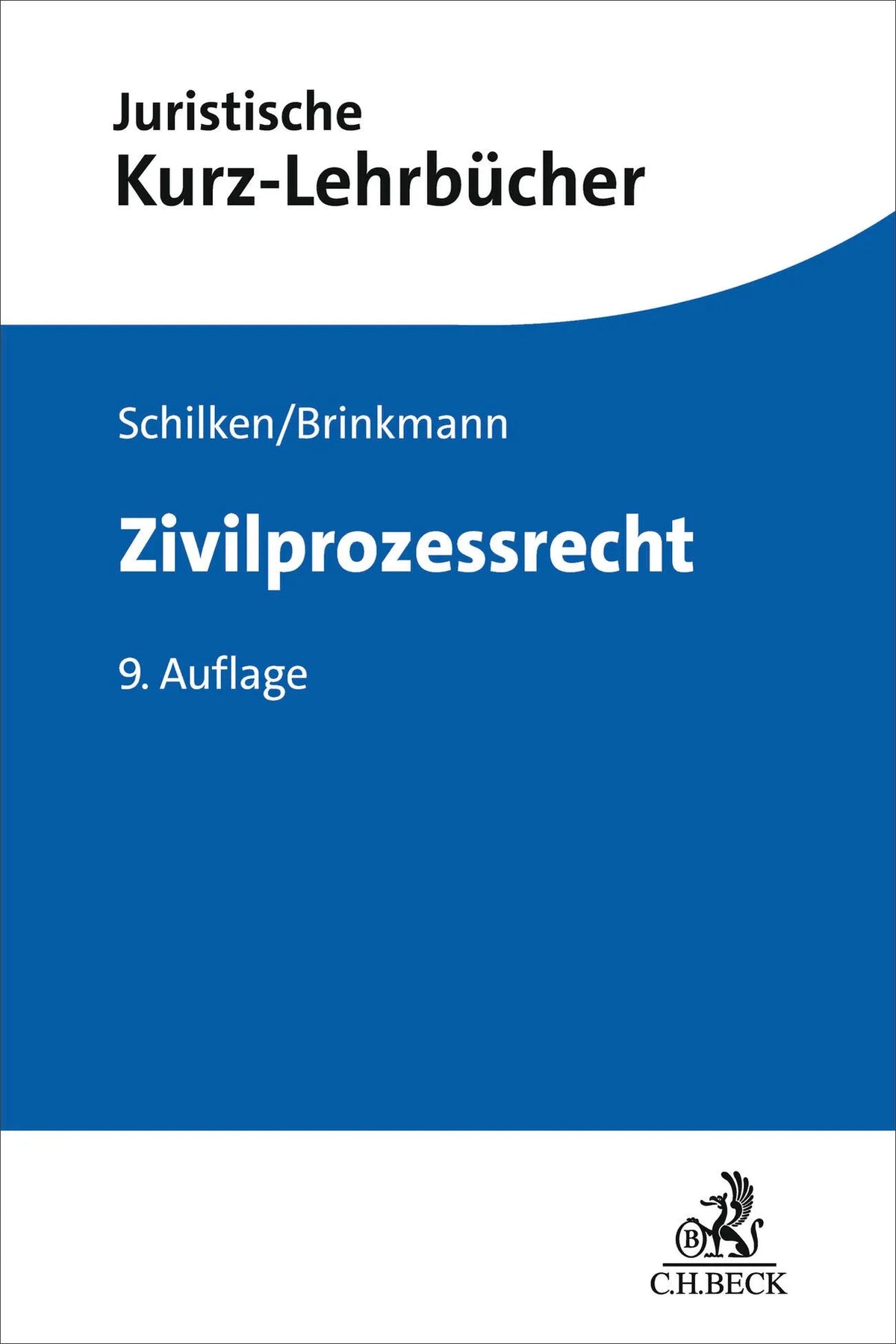 Cover: Zivilprozessrecht (Taschenbuch) von Eberhard Schilken