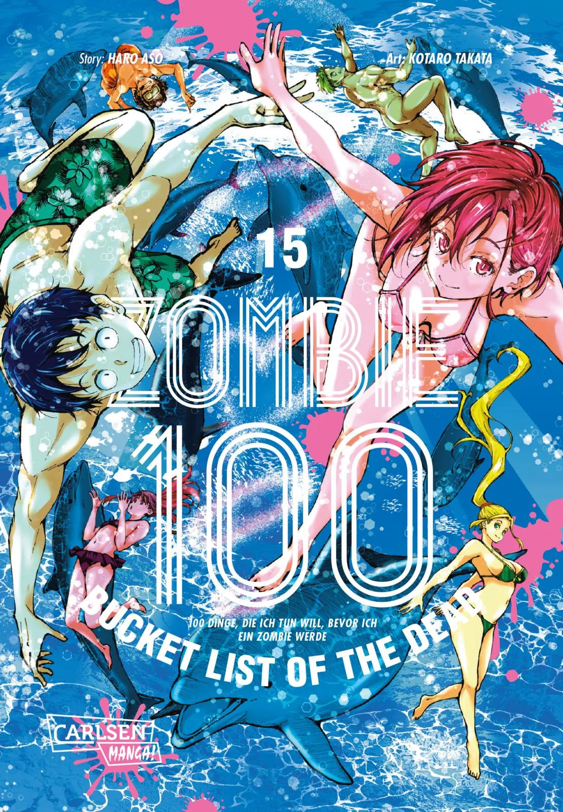 Buchcover von 'Zombie 100 – Bucket List of the Dead 15' - Taschenbuch von Kotaro TAKATA